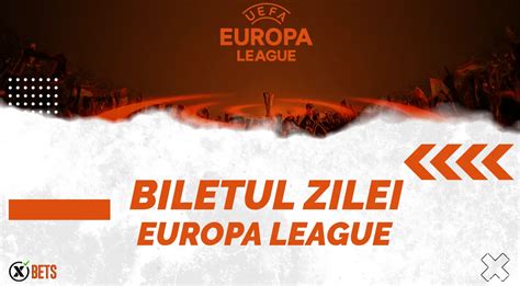 Biletul Zilei Cota 16 Pariuri tari din Europa și Conference League 24