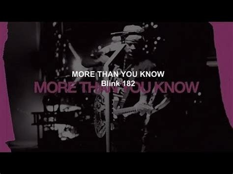 Blink More Than You Know Lyrics Youtube