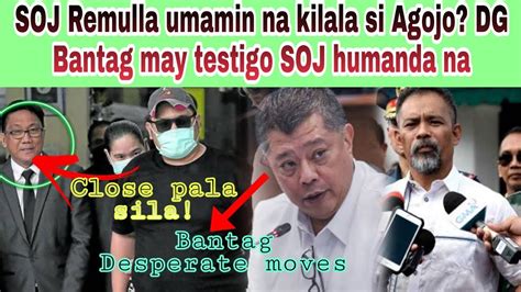 Soj Remulla Umamin Agojo Kilala Nya Dg Bantag May Hawak Na Testigo