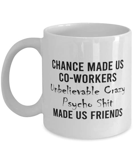 Funny Coworker Coffee Mug Chance Made Us Co Workers Etsy