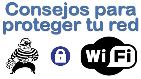 Consejos Para Proteger Tu Red Wifi Hazla M S Segura Youtube