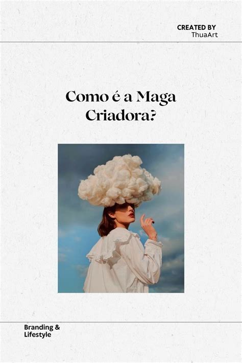 Como O Arqu Tipo Da Maga Criadora Arqu Tipos Instagram Arqu Tipo