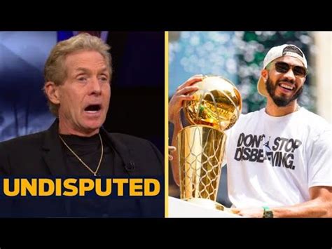 UNDISPUTED Skip Bayless BACKLASH Celtics Jayson Tatum Says Title Ends