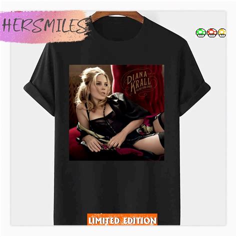 Diana Krall Glad Rag Doll Shirt Hersmiles