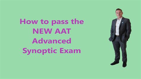 How To Pass The New Aat Advanced Synoptic First Time Youtube