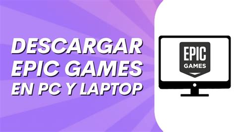 C Mo Descargar Epic Games En Pc Y Computadora Port Til Youtube