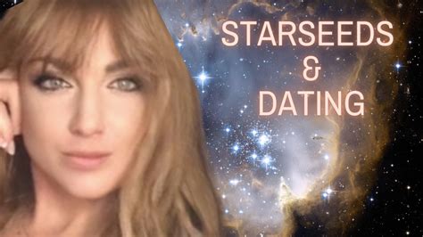 Starseeds And Dating Youtube