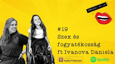 19 Szex és fogyatékosság Ivanova Daniela és Vica beszélgetése