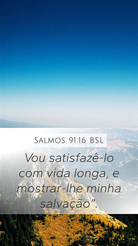 Salmos Bsl Mobile Phone Wallpaper Vou Satisfaz Lo Vida