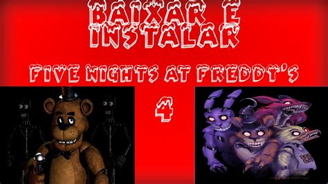 Como baixar e instalar Five Nights at Freddy s 4 grátis COMPLETO YouTube