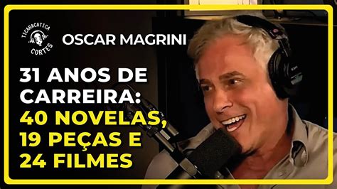 O Rei Do Gado Foi Meu Grande Sucesso Oscar Magrini Ticaracaticast