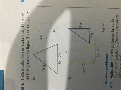 Halla el valor de x en cada caso si la pareja de triángulos de la