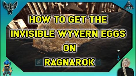 Ark How To Get The Invisible Wyvern Eggs On Ragnarok Youtube