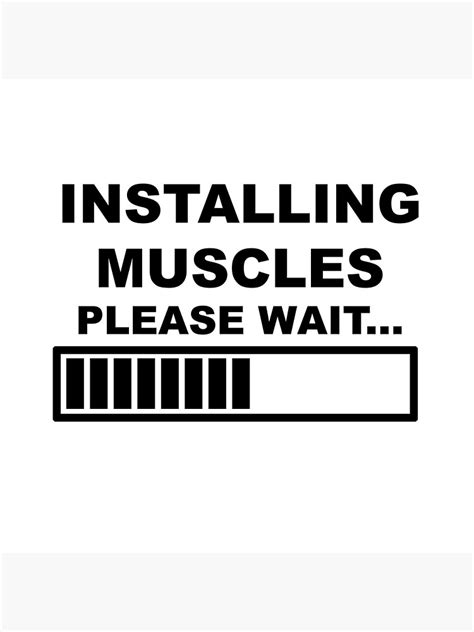 Installing Muscles Please Wait Gym Workout Training Motivational Funny