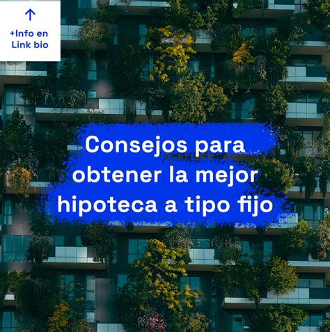 La Mejor Hipoteca A Tipo Fijo Consejos Central Hipotecaria