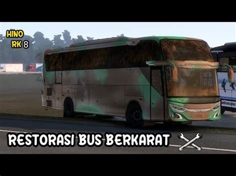 Restorasi Modifikasi Jetbus 3 Shd Adiputro Ets2Indonesia YouTube