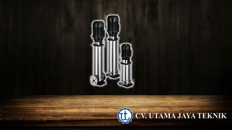 Cnp Vertical Multistage Pump Cv Utama Jaya Teknik