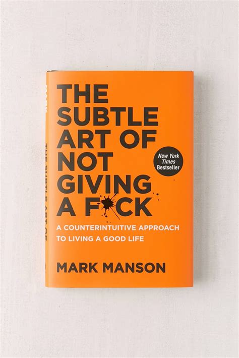 The Subtle Art Of Not Giving A F Ck By Mark Manson Best Ts For Men