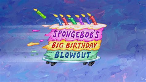 SpongeBob's Big Birthday Blowout | Encyclopedia SpongeBobia | Fandom