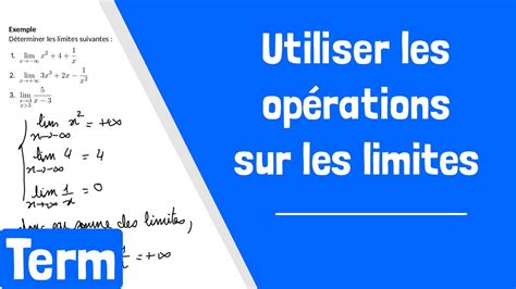 Comment Calculer La Limite D Une Fonction En Utilisant Les Opérations Sur Les Limites Youtube