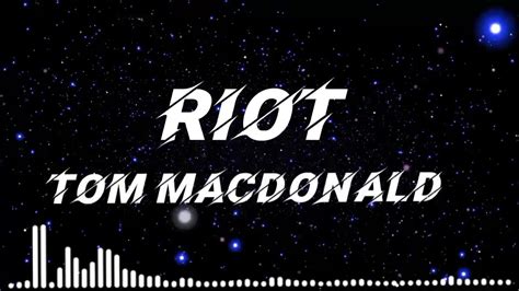 Tom Macdonald Riot Youtube