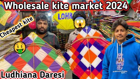 Cheapest Kite Market Wholesale Kite Market In Ludhiana Daresi