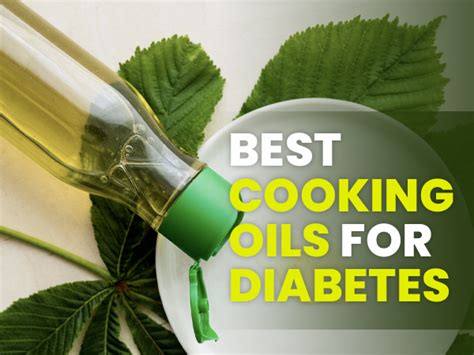 What Is The Best Cooking Oil For Diabetes