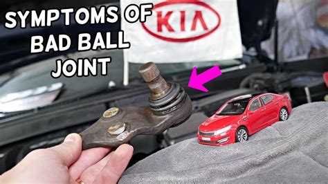 Symptoms Of Bad Lower Ball Joint On Kia Optima Youtube