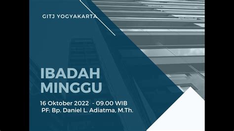 Ibadah Minggu Gitj Jepara Pepanthan Yogyakarta Minggu November