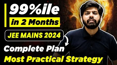 Jee 2024 99 Percentile In 2 Months Jee Mains 2024 Strategy Iit