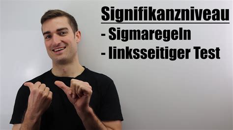 Einseitiger Hypothesentest Mit Sigmaregeln Und Signifikanzniveau 5