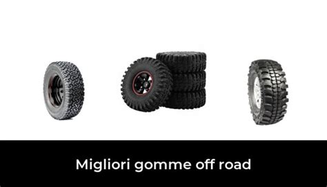 Migliori Gomme Off Road Nel Recensioni Opinioni Prezzi