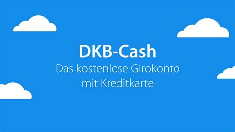 Dkb Cash Kostenloses Girokonto Mit Kontaktloser Visa Karte