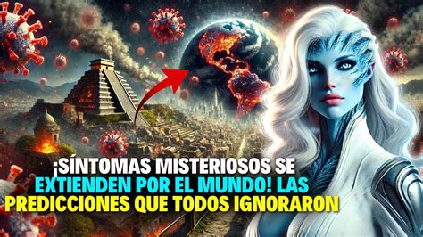 S Ntomas Misteriosos Se Propagan Por El Mundo Las Predicciones Que