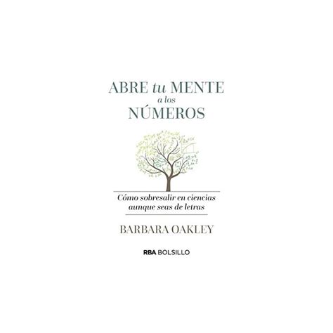 Abre tu mente a los números Barbara Oakley Biblioteca Online donde