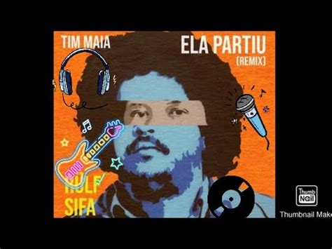 Tim Maia Ela Partiu YouTube