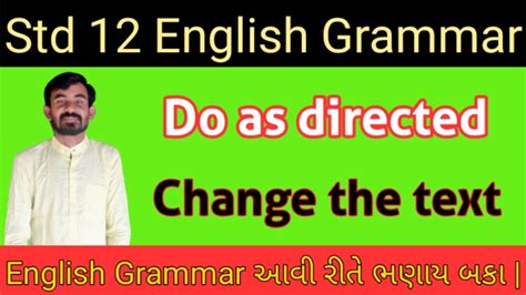 Std English Grammar Do As Directed Change The Text Do As