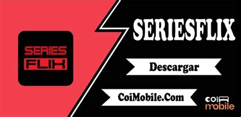 SeriesFlix APK 9 8 Original Descargar gratis Última versión