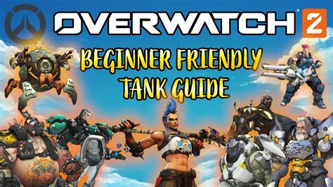 Overwatch 2 Best Complete Beginners Tank Guide Tips And Tricks All