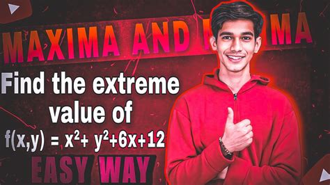 Find the extreme value of f x y x² y² 6x 12 Maxima and Minima