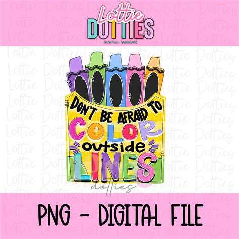 Color Outside The Lines Png Coloring Box Sublimation Digital Dow