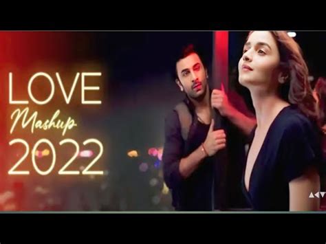 Love Mashup Love Mashup Arijit Singh Atif Aslam Alia Bhatt