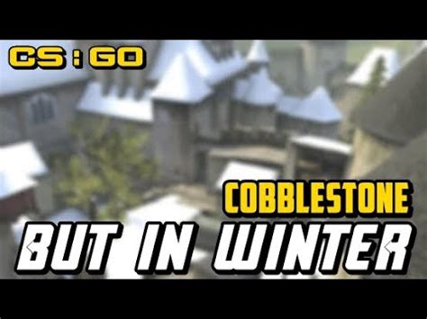 Cobblestone But In Winter Counter Strike Global Offensive