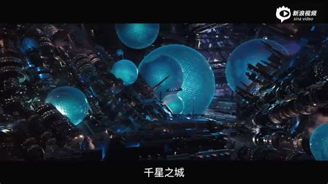 绚丽宇宙开启！《星际特工》第二支预告震撼登场手机新浪网