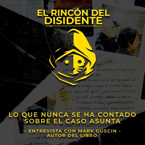 El Rincón del Disidente Lo que no te han contado del Caso Asunta