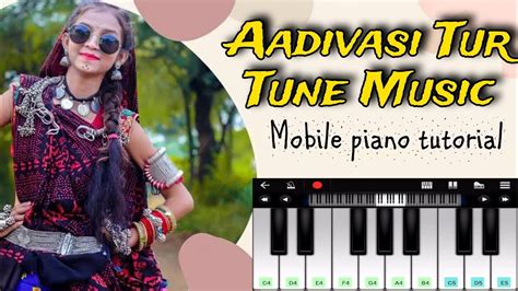 New Song Aadivasi Tur Tune Music Piano Tutorial Aadivasi