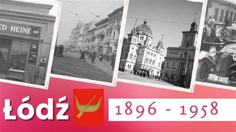 Łódź na starych fotografiach z lat 1896 1958 Historia Polski YouTube