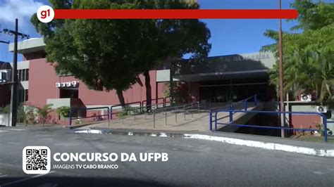 Vídeo g1 em 1 minuto Paraíba UFPB republica edital para concurso