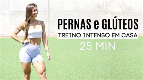 Min Pernas E Gluteos Em Casa Treino Intenso Youtube