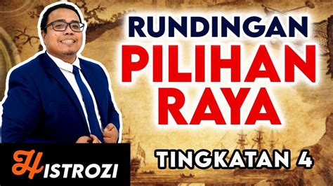 SEJARAH TINGKATAN 4 Bab 8 Proses Pilihan Raya YouTube